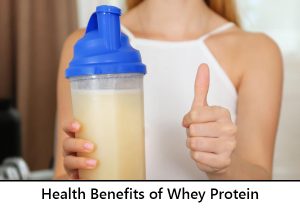 HEALTH BENEFITS OF WHEY PROTEIN